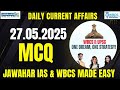 Daily Current Affairs MCQ 27th May 2025 Prelims Booster WBCS MADE EASY Jawahar IAS