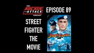Street Fighter - The Movie - Review & Film Breakdown : AA POD 89
