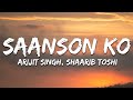 Arijit Singh Shaarib Toshi Saanson Ko Lyrics 7clouds Hindi