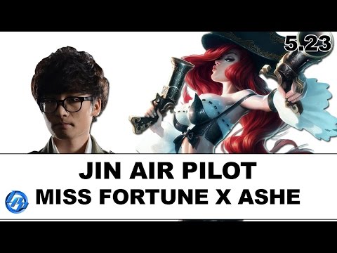 Jin Air Pilot - Miss Fortune vs Ashe - Kr SoloQ
