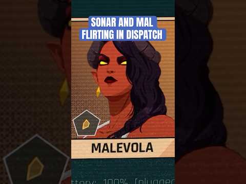 Sonar and Malevola Flirting in Dispatch