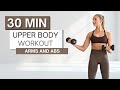 30 Min UPPER BODY WORKOUT With Dumbbells Arms And Abs Warm Up And Cool Down Included
