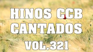 Lindos Hinos CCB Cantados - Lindos Hinos CCB Vol.321 #ccb