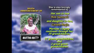 Martina Matty ~ Long Obituary