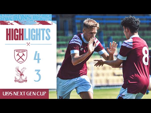 WEST HAM UNITED U19s 4-3 CRYSTAL PALACE U19s | NEXT GENERATION CUP HIGHLIGHTS