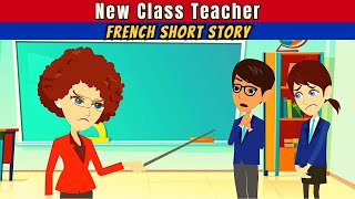 New Class Teacher | Easy French Conversation | Conversation en Français