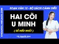 Soạn bài Hai cõi U Minh Ngữ văn 12 Cánh diều