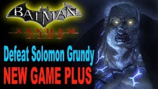 preview picture of video 'Batman Arkham City: Defeat Solomon Grundy (New Game Plus)'