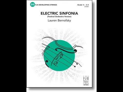 Electric Sinfonia | Lauren Bernofsky | Grade 1.5
