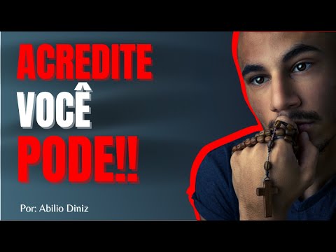 Acredite, Você Pode -- Abílio Diniz  --  (Motivacional)