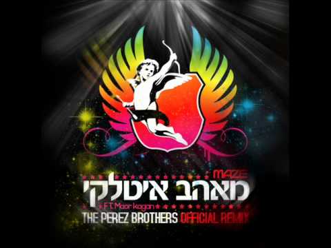 Maze Ft. Maor Kagan - Italian lover (The Perez Brothers Remix)