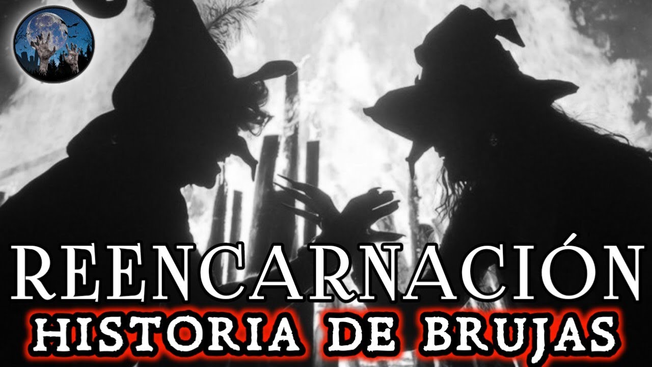 LA REENCARNACIÓN, LA BRUJA VOLVIO DE LA MUERTE PARA VENGARSE DEL PUEBLO | HISTORIAS DE TERROR