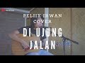 Samsons Di Ujung Jalan Felix Cover
