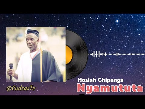 Hosiah Chipanga - Nyamututa (Pane Vasingade Chakanaka)