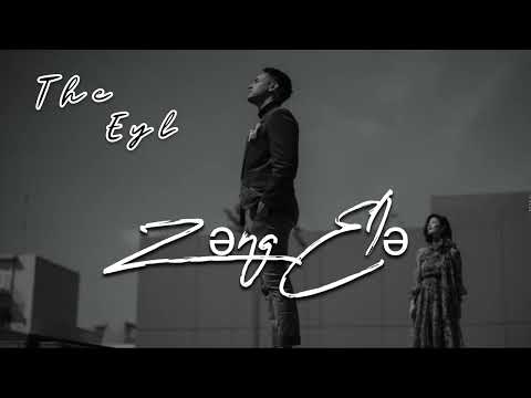 The Eyl - Zəng Elə