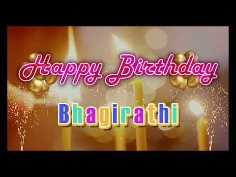 Special Happy Birthday Song for Bhagirathi