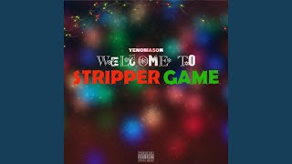 Welcome To The Stripper Game Music Video