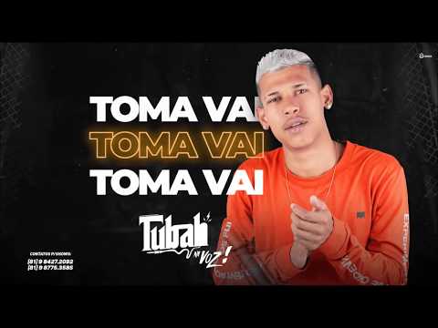MC TUBAH - TOMA VAI  - MUSICA NOVA 2019