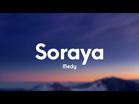 Medy - Soraya (Testo/Lyrics)