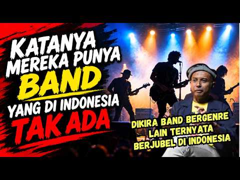 KATANYA MEREKA PUNYA BAND MUSIK YANG DI INDONESIA TAK ADA