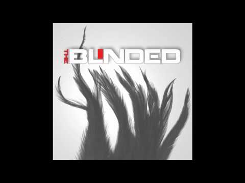 The Blinded- Escape (Blinded Colony)