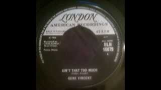 Gene Vincent - Ain&#39;t That Too Much