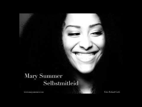 Mary Summer - Selbstmitleid