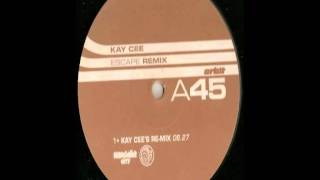 Kay Cee - Escape (Kay Cee's Re-mix)