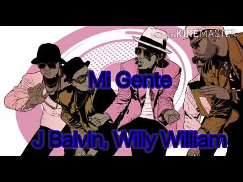 Mi Gente full song with lyrics ARTIST J Balvin and Willy William
