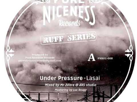 Mr Zebre, Lasai, Guru Pope - Under Pressure - Pure Niceness Records