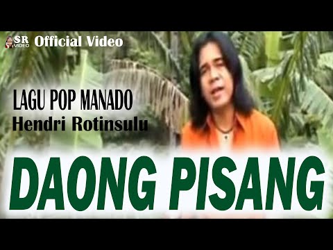 KARAOKE - LAGU MANADO POPULER _ DAONG PISANG  Voc. HENDRI ROTINSULU. Cipt  Nanang Ramli