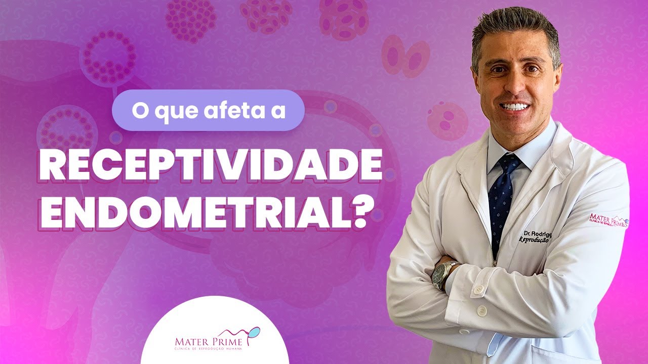 O que pode afetar a receptividade endometrial?