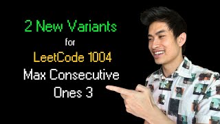 Download the video "2 NEW VARIANTS || Max Consecutive Ones 3 || Leetcode 1004"