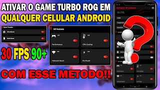 COMO ATIVAR O GAME TURBO DA ROG GAMING EM QUALQUER CELULAR ? ZERO LAG + OTIMIZAÇÃO E FPS GFX TOOL ⏫