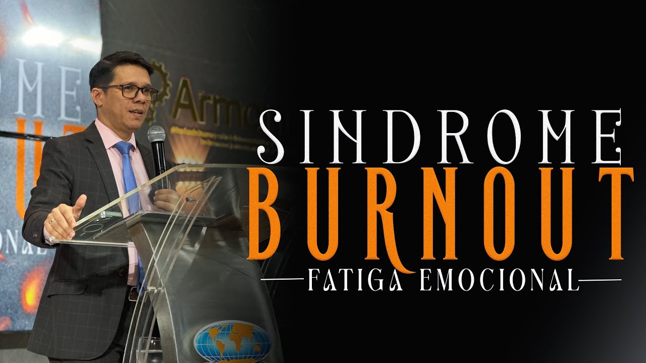 El Síndrome Burnout (Fatiga Emocional) - Isaías 42