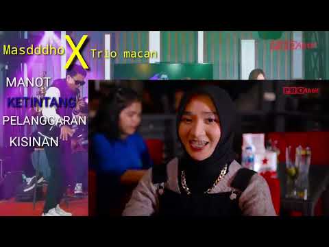 Masdddho X Trio macan Album . Manot Ketintang Pelanggaran Kisinan