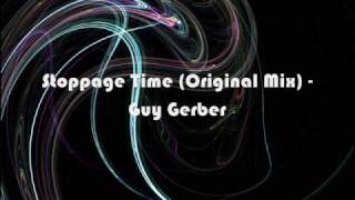Stoppage Time (Dave Gardner & Sahar Z Hoaman Remix) - Guy Gerber