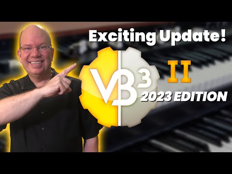 Introducing VB3 II 2023 Edition From Genuine Soundware