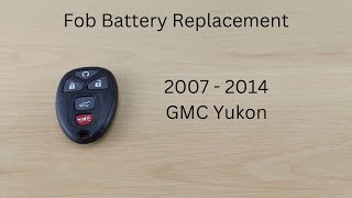 How To Replace or Change GMC Yukon Remote Key Fob Battery 2007 - 2014