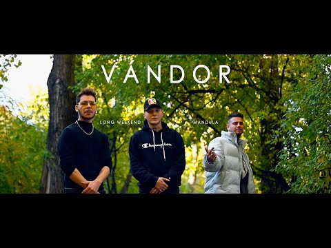 MANDULA X LONG WEEKEND - VÁNDOR (Official Music Video)