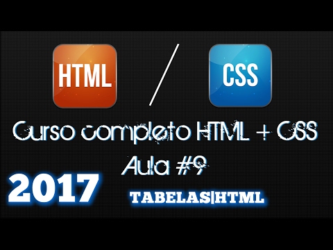 Curso HTML e CSS Completo Grátis #Aula 09 Criando Tabelas 2017
