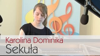 Karolina Dominika Sekuła - The 23rd International Fryderyk Chopin Piano Competition