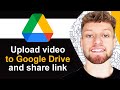 How To Upload Video On Google Drive And Share Link