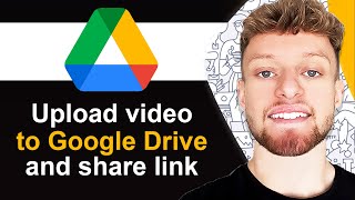 How To Upload Video on Google Drive and Share Link