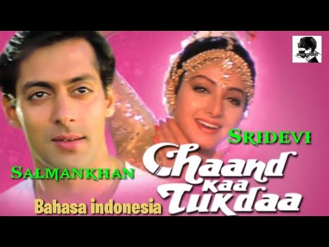 Film india CHAAND KAA TUKDAA 1994 bahasa indo || Salman khan and Sridevi Kapoor