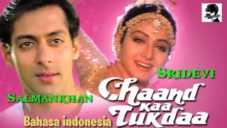 Download lagu Film india CHAAND KAA TUKDAA 1994 bahasa indo || Salman khan and Sridevi Kapoor mp3