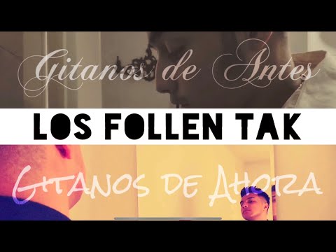 Gitanos de Antes vs Gitanos de Ahora - Arreglándose (LFT)