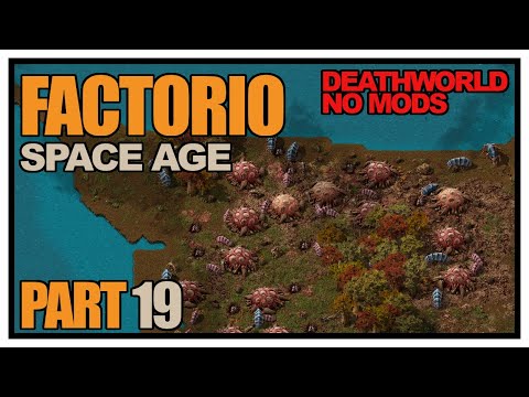 Factorio Space Age - Episode 19 - Dying and prepping for rocket silo (Deathworld, no mods)