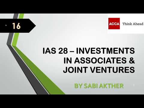 ACCA I Strategic Business Reporting (SBR) I IAS 28 - Associates & Joint Ventures - SBR Lecture 16