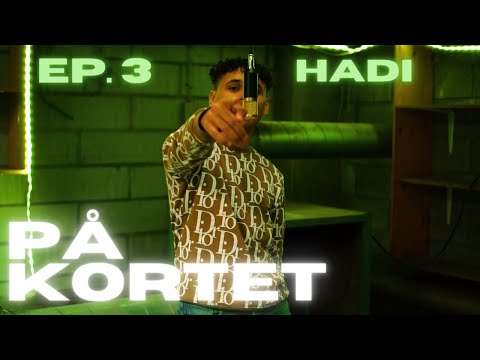 PÅ KORTET - HADI - EP 3